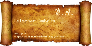 Meiszner Ambrus névjegykártya